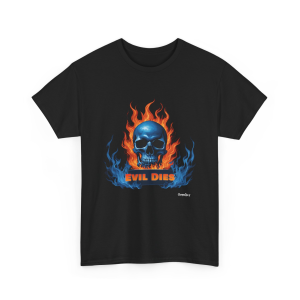 Evil Dies Tee