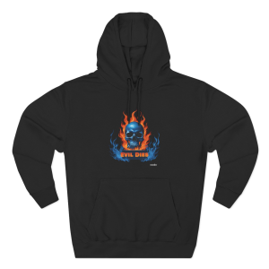 Evil Dies Fleece Hoodie Design