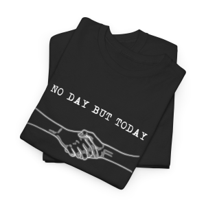 Alternative view of No Day but Today
