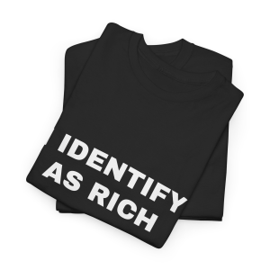 Alternative view of I Identify as Rich