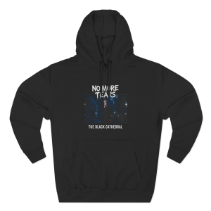 No More Tears - The Black Cathedral Hoodie
