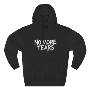 No More Tears Hoodie