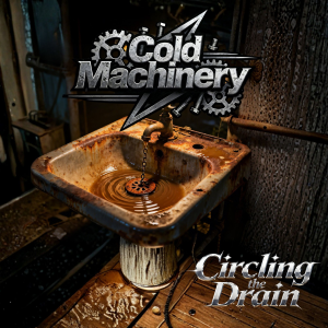 Cold Machinery - Circling the Drain